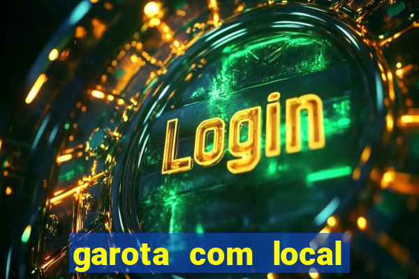 garota com local em joinville