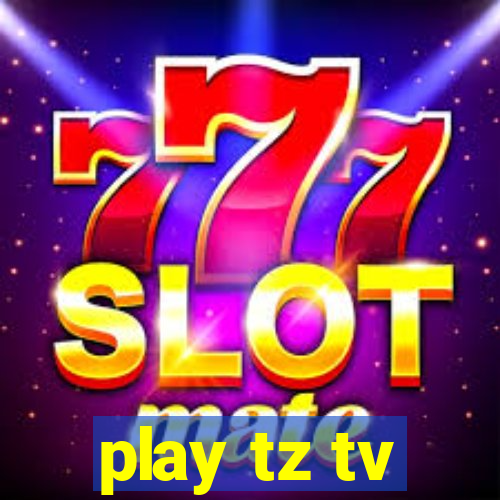 play tz tv