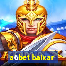 a6bet baixar