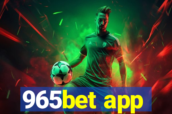 965bet app