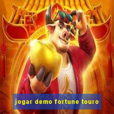 jogar demo fortune touro