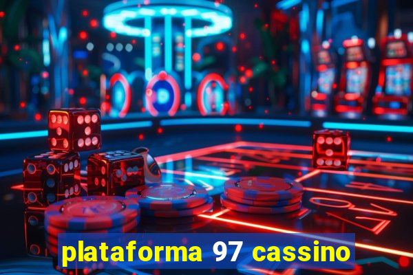 plataforma 97 cassino