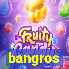 bangros