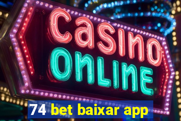 74 bet baixar app