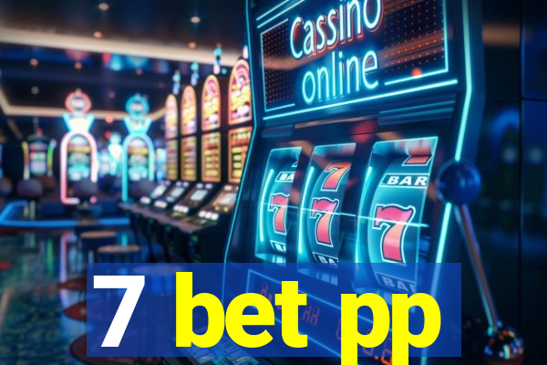 7 bet pp