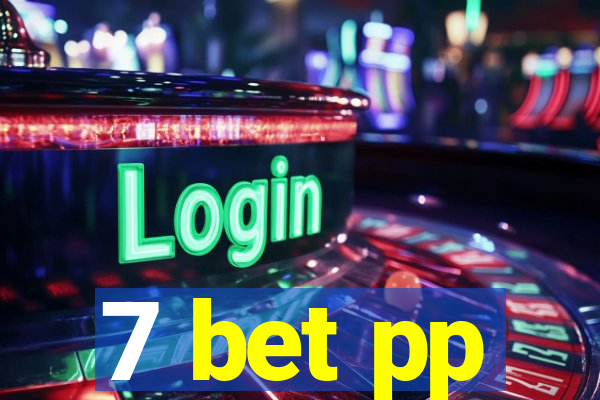 7 bet pp