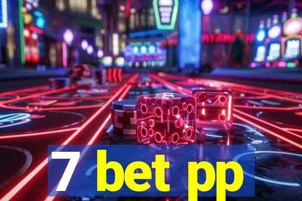 7 bet pp