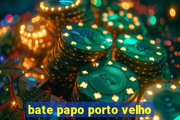 bate papo porto velho