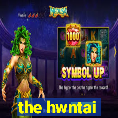 the hwntai