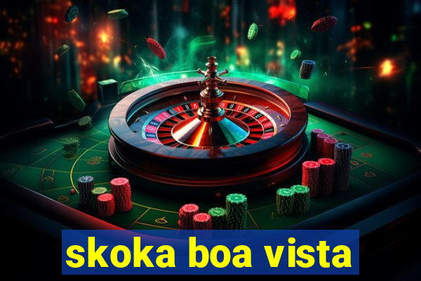 skoka boa vista