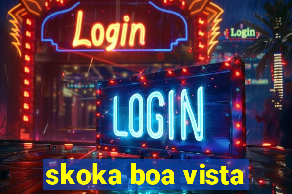 skoka boa vista