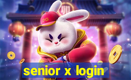 senior x login