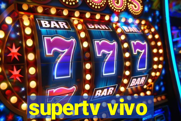 supertv vivo