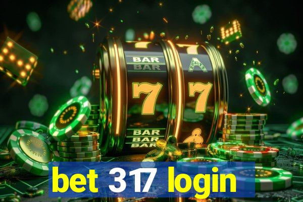 bet 317 login