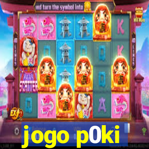 jogo p0ki