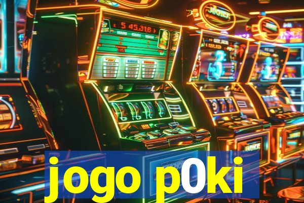 jogo p0ki