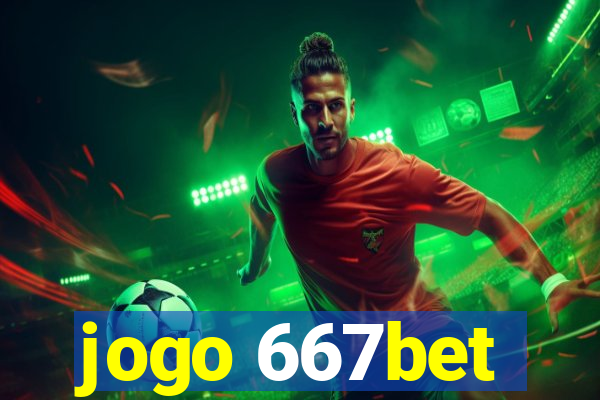 jogo 667bet