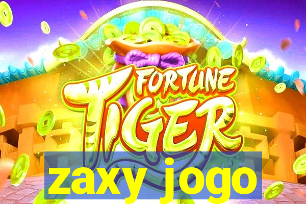 zaxy jogo