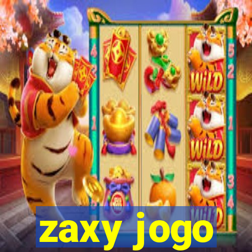 zaxy jogo