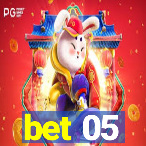 bet 05