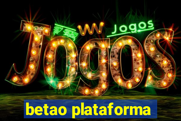 betao plataforma