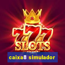 caixa8 simulador