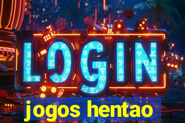 jogos hentao