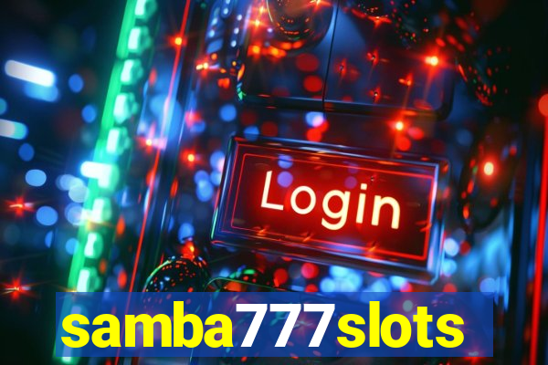 samba777slots