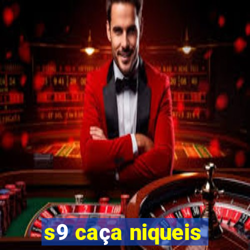 s9 caça niqueis