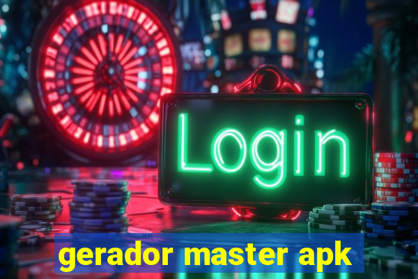 gerador master apk