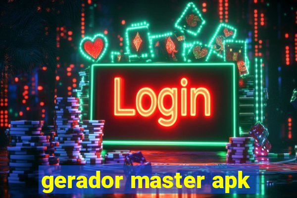 gerador master apk