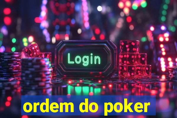 ordem do poker