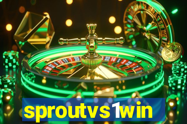 sproutvs1win