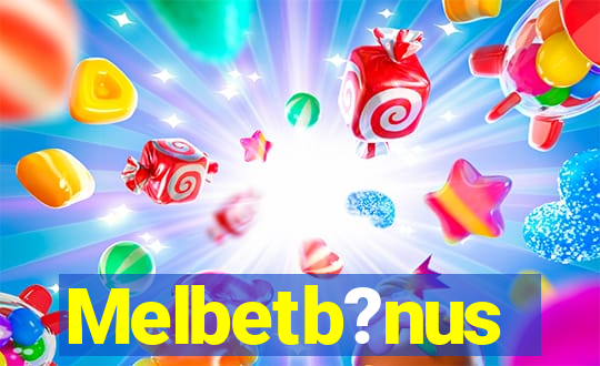 Melbetb?nus