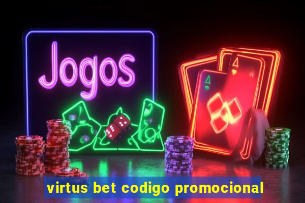 virtus bet codigo promocional