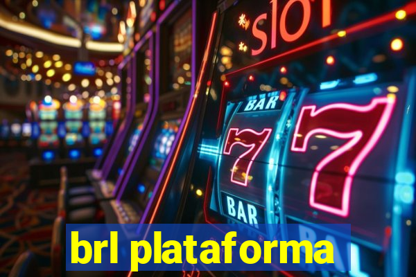 brl plataforma