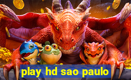 play hd sao paulo