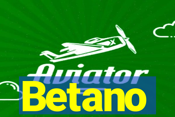 Betano