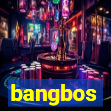 bangbos