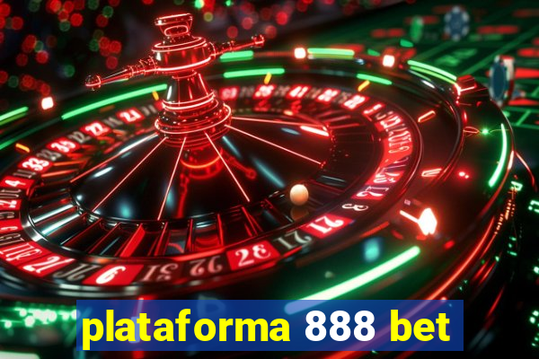 plataforma 888 bet