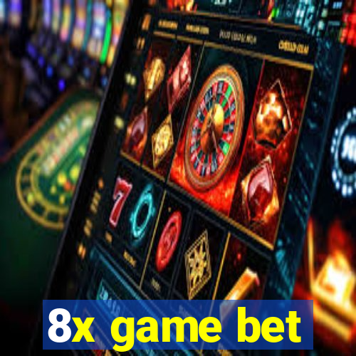 8x game bet