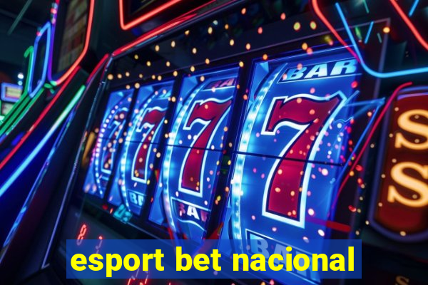 esport bet nacional