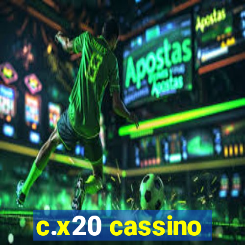 c.x20 cassino