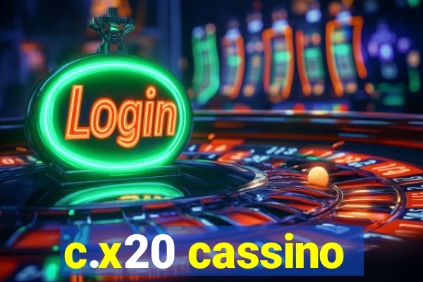 c.x20 cassino