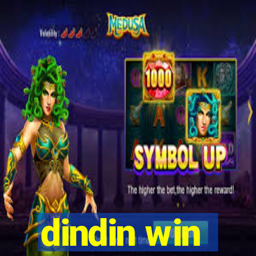 dindin win