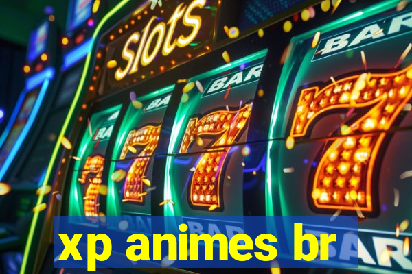 xp animes br