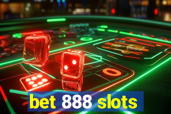 bet 888 slots