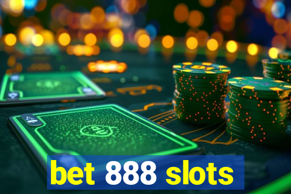 bet 888 slots