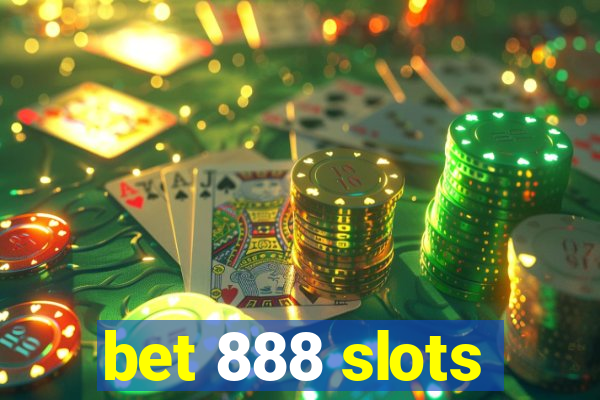 bet 888 slots