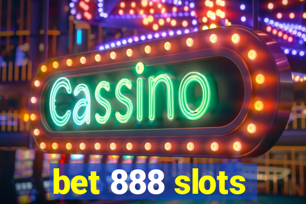 bet 888 slots